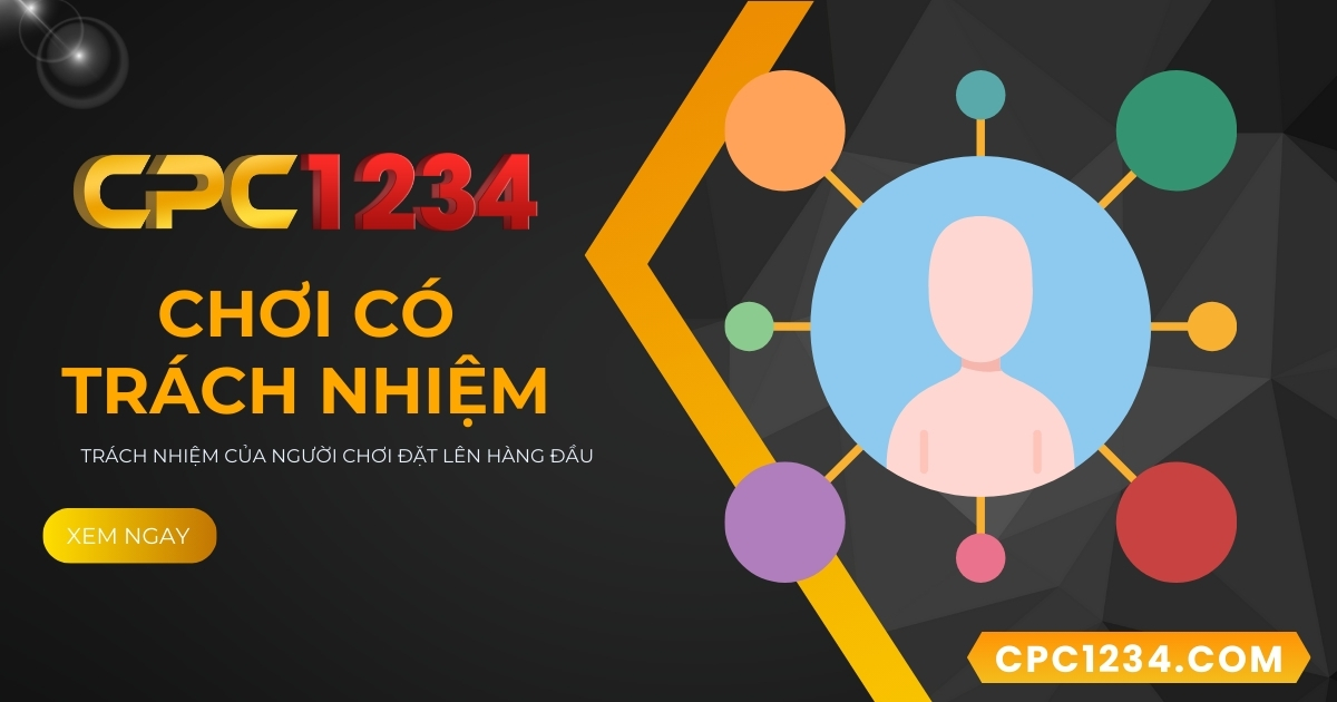 Chơi có trách nhiệm CPC1234